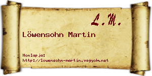 Löwensohn Martin névjegykártya